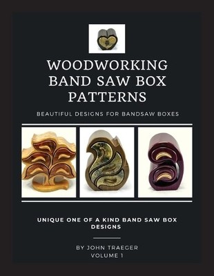John Traeger Woodworking Band Saw Box Patterns (Taschenbuch)
