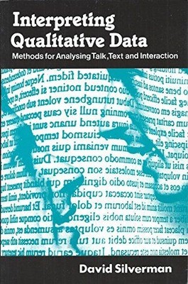 Interpreting Qualitative Data: Methods for Analysing Talk, Text, and Interaction