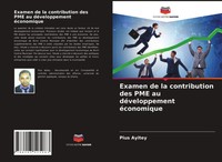 Examen De La Contribution Des PME Au DéVeloppement éConomique Pius Ayitey Buch
