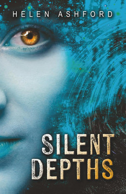 Silent Depths: Cold Bones Chronicles - Book 1