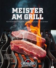 Meister am Grill: 100 Weltmeister-Rezepte für Gas... | Buch | Zustand akzeptabel