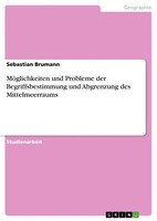 Sebastian Brumann | MöGlichkeiten Und Probleme Der Begriffsbestimmung Und...