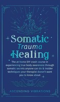 Somatic Trauma Healing | Ascending Vibrations | Buch | Gebunden | Englisch