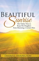 Darrell Arrington | Beautiful Sunrise | Buch | Englisch (2016) | Gebunden