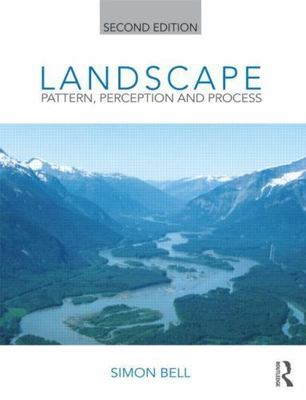 Landscape: Pattern, Perception and Process by 