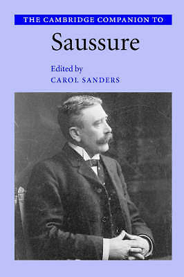 The Cambridge Companion to Saussure Sanders Paperback Cambridge University Press