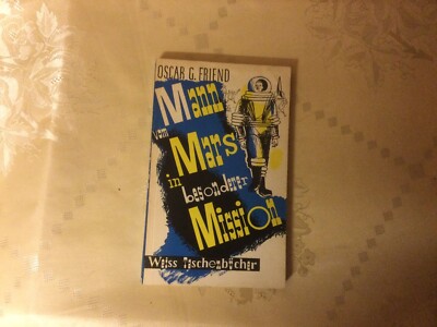 Oscar G. Friend Mann vom Mars in besonderer Mission