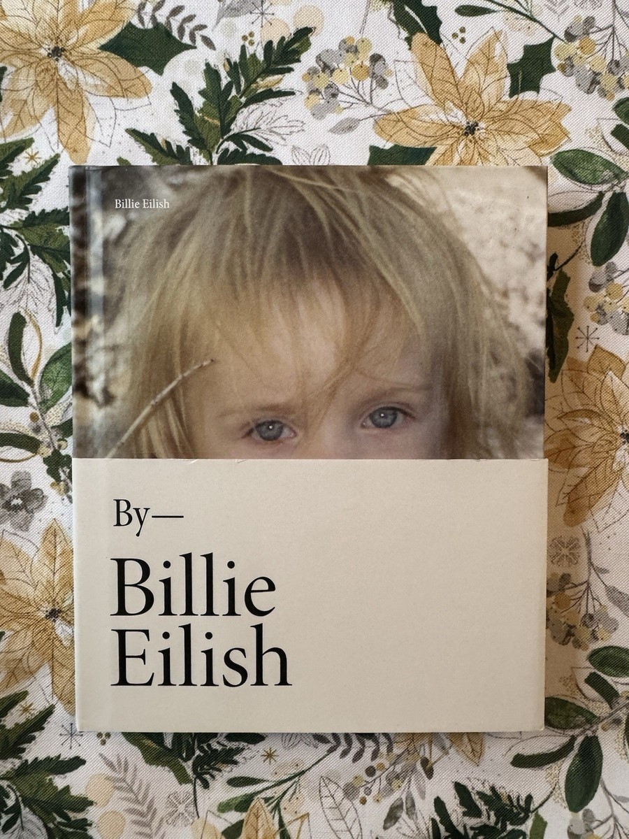 Billie Eilish (Signed Edition) - Hardcover By Eilish, Billie