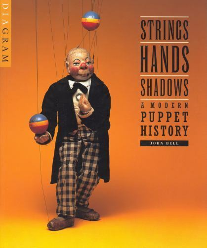 Strings, Hands, Shadows: A Modern Puppet History (DIAgram (Detroit Institute of) - Photo 1 sur 1