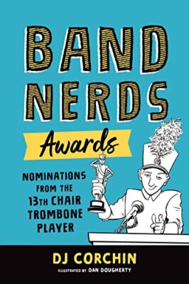 Band Nerds Awards: Nominations - Paperback - VERY GOOD
