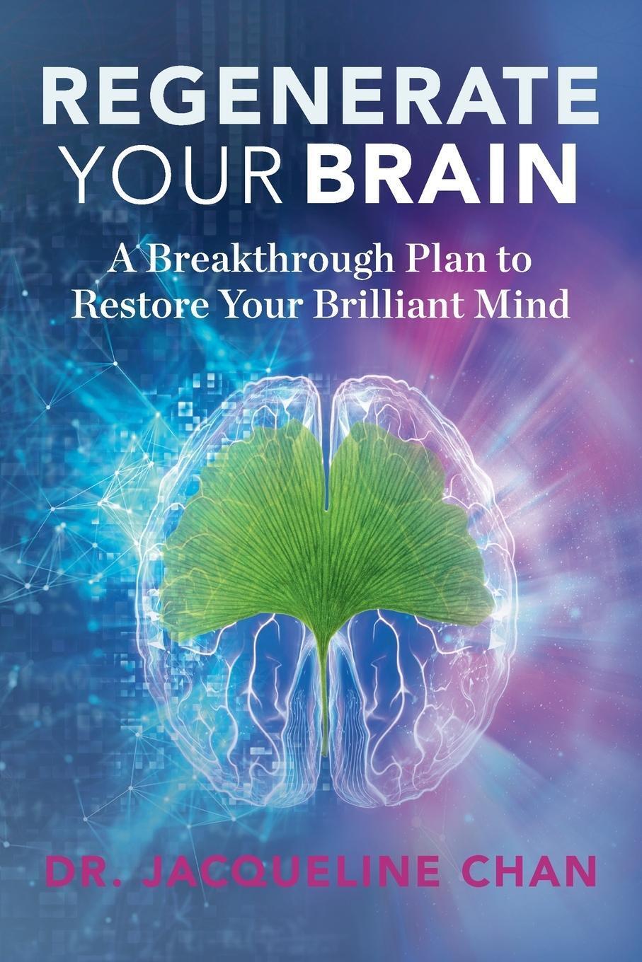 Thumbnail - Regenerate Your Brain | Jacqueline Chan | Taschenbuch | Paperback |