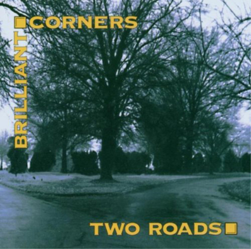 Brilliant Corners Two Roads (CD) Album