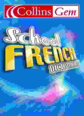 Collins School - Collins Gem School French Dictionary,