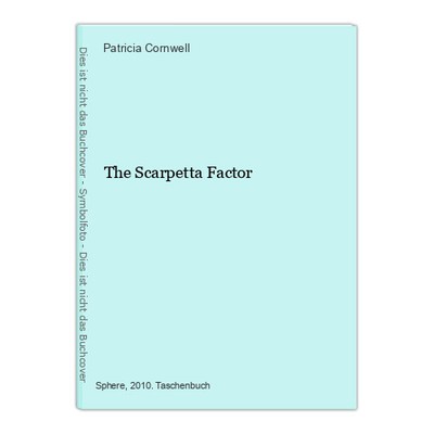 The Scarpetta Factor Cornwell, Patricia: