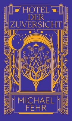 Hotel der Zuversicht | Michael Fehr | deutsch