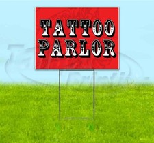 TATTOO PARLOR 18x24 Yard Sign WITH STAKE Corrugated Bandit USA BUSINESS BODY ART