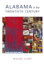 Alabama in the Twentieth Century (Modern Sout...
