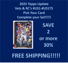 2025 Topps UPDATE Base Vets & RCs #US1-US175 You Pick Complete your set SPECIAL!