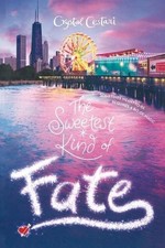 The Sweetest Kind of Fate (Windy City Magic) by Cestari, Crystal [Paperback]
