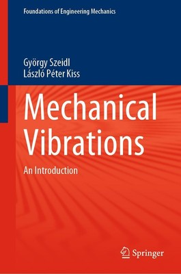 Mechanical Vibrations László Péter Kiss