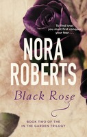 Black Rose | Number 2 In Series | Nora Roberts | Englisch | Taschenbuch | 2016