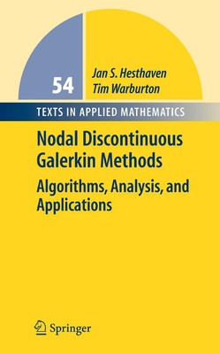 Nodal Discontinuous Galerkin Methods Algorithms, Analysis, and Applications Buch