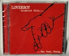 CD LOVERBOY Greatest Hits ... The Real Thing (USA, 2009) NEW MINT SEALED