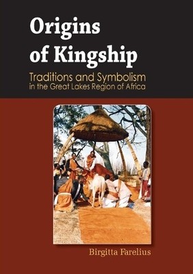 Birgitta Fareli Origins of Kingship Traditions and Symbo (Paperback) (UK IMPORT)