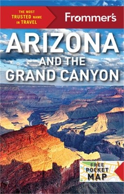 Frommer's Arizona and the Grand Canyon (Paperback or Softback)