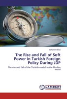 Muharrem Eksi | The Rise And Fall Of Soft Power In Turkish Foreign Policy...