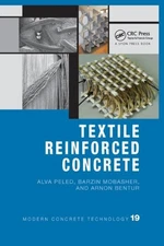 Textile Reinforced Concrete, Paperback by Peled, Alva; Mobasher, Barzin; Bent...