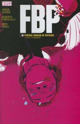 FBP Federal Bureau Of Physics Vol. 3 Audeamus by Simon Oliver: Used