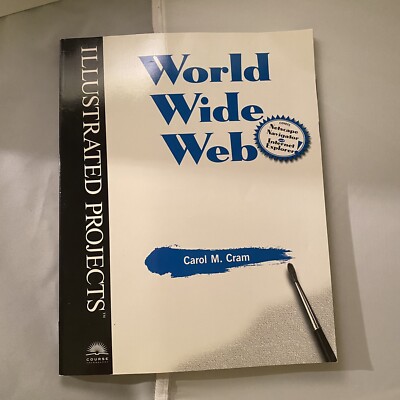The World Wide Web: Illustrated Projects Netscape Navigator Internet Explorer