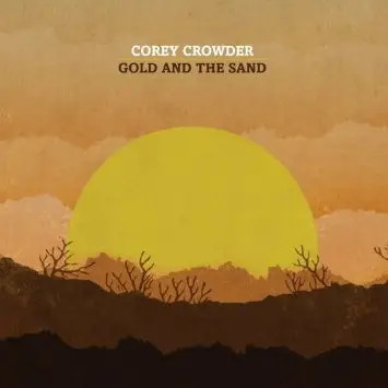CD Corey Crowder Gold And The Sand DIGISLEEVE Tooth & Nail Records