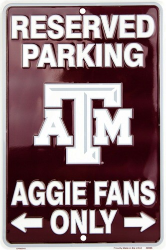 Reserved Parking Texas A&M Aggie Fans Only 8" x 12" Embossed Metal Sign - SALE