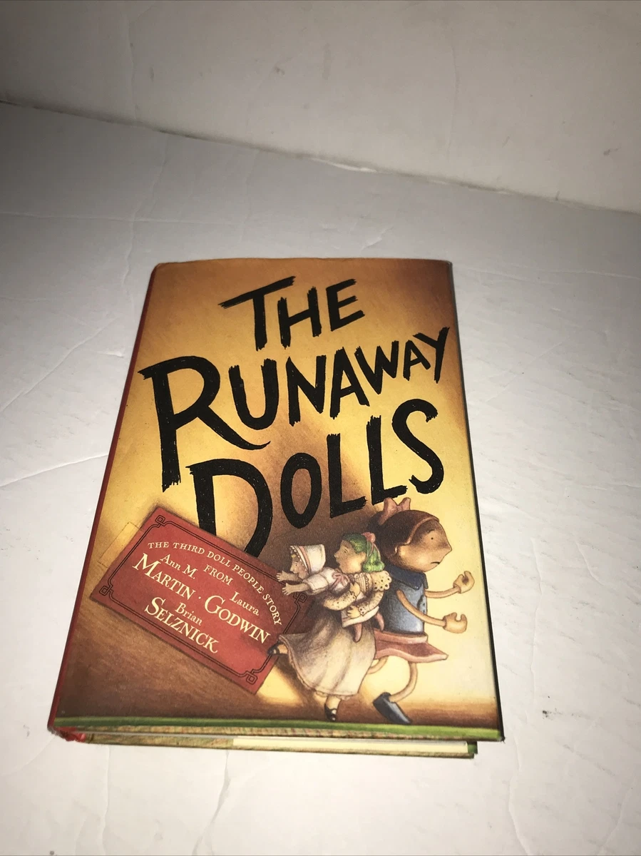 The cheap runaway dolls