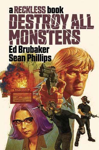 Ed Brubaker Destroy All Monsters: A Reckless Book (Copertina rigida) RECKLESS HC