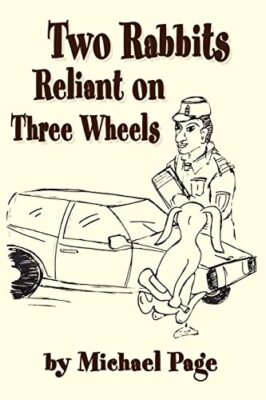 Page - Two Rabbits Reliant on Three Wheels - New paperback or softback - X555z