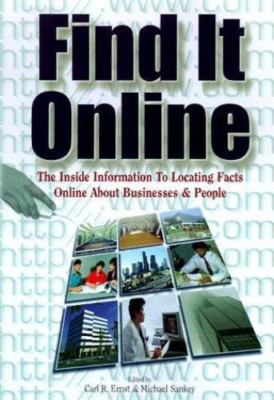 Find It Online: The Complete Guide to Online Research, First Edition Schlein, A