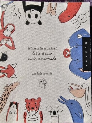 Illustration School: Let's Draw Cute Animals  BOOK