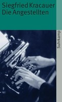 Die Angestellten | Aus Dem Neuesten Deutschland | Siegfried Kracauer | Buch