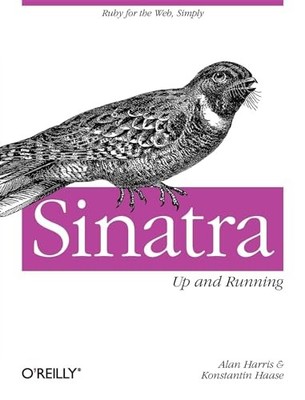 Sinatra - Up and Running by Alan Harris 9781449304232 NEW Free UK Delivery