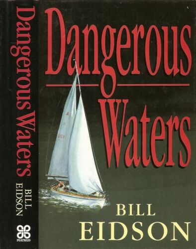 Bill Eidson - Dangerous Waters - 1st/1st (1992 Piatkus First Edition DJ) - Picture 1 of 1