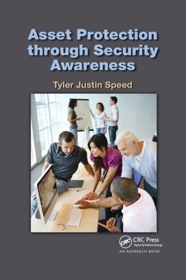 Asset Protection Through Security Awareness by Tyler Justin Speed