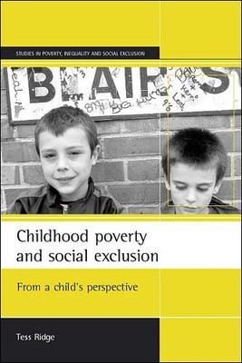 Tess Ridge Childhood poverty and social exclusion (Taschenbuch) (US IMPORT)