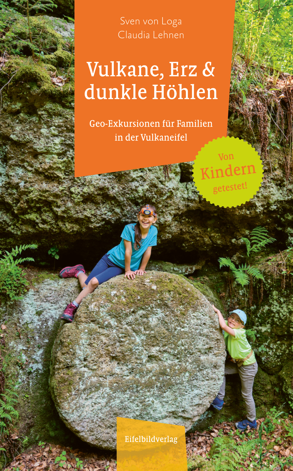 Thumbnail - Sven Von Loga; Claudia Lehnen / Vulkane, Erz Und Dunkle Höhlen