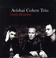 Gently Disturbed | Avishai Cohen | Vinyl / Schallplatte | 2021