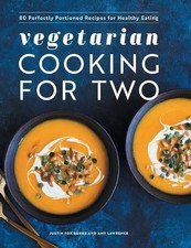 Justin Fox Burks Amy Lawrence Vegetarian Cooking for Two (Hardback)