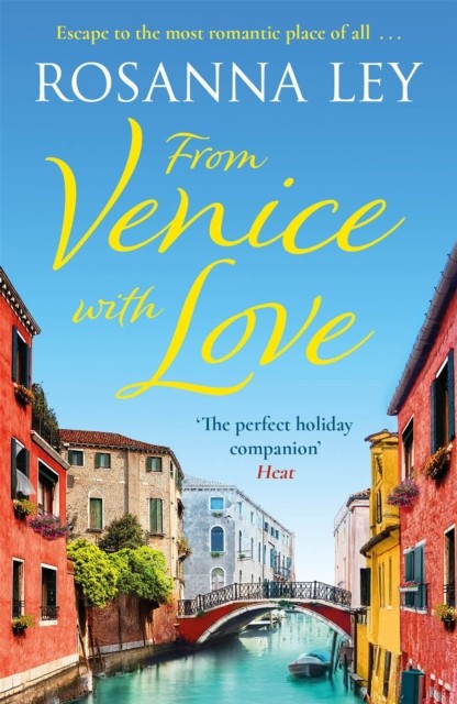 From Venice with Love by Rosanna Ley (Paperback Book)