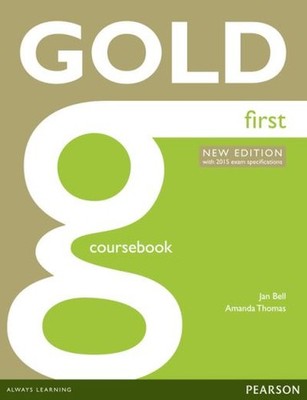Jan Bell, Amanda Thomas.: Gold. First Coursebook
